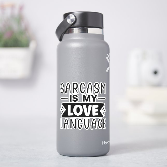 Sarcasm is my love language sticker (HydroFlask)