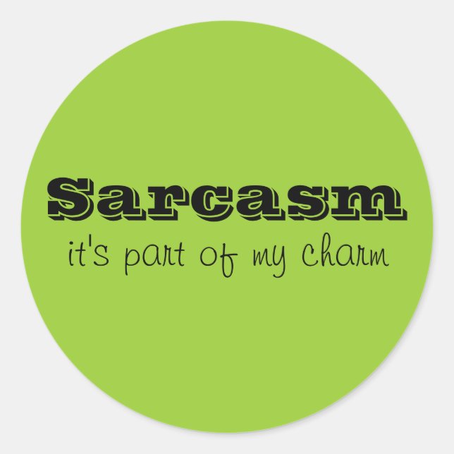 Sarcasm is Part of My Charm Stickers (Front)