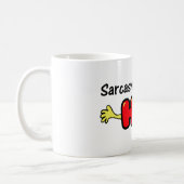 Sarcasm. It's How I Hug Coffee Mug (Left)