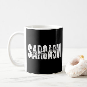 Sarcasm It's How I Hug - Funny Sarcastic Vintage Coffee Mug