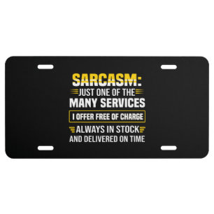 Sarcasm Just One Of The Many Services License Plate