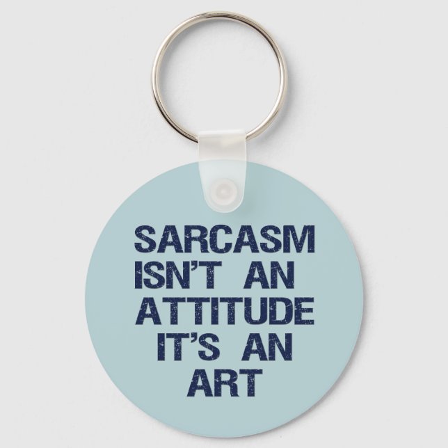 Sarcasm Keychain (Front)