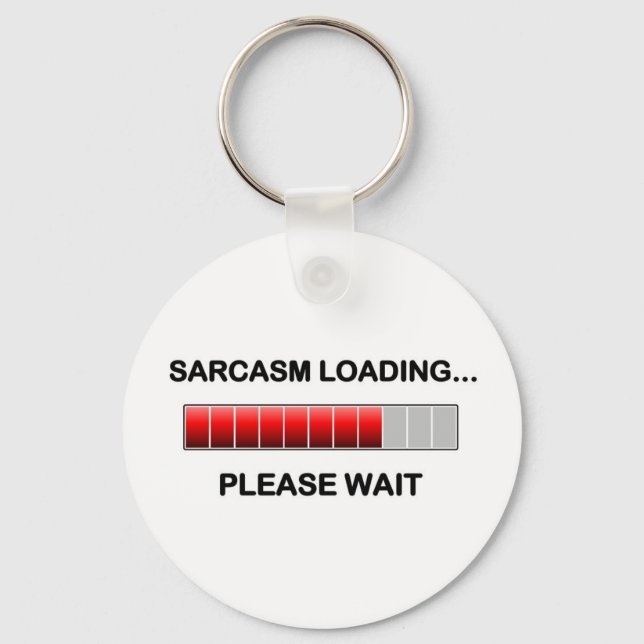 Sarcasm Loading Keychain (Front)