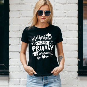 Sarcasm Motherhood funny Mom T-Shirt