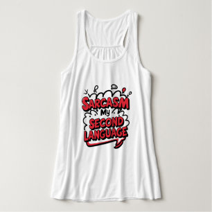 Sarcasm My Second Language Funny Pop Art Tank Top