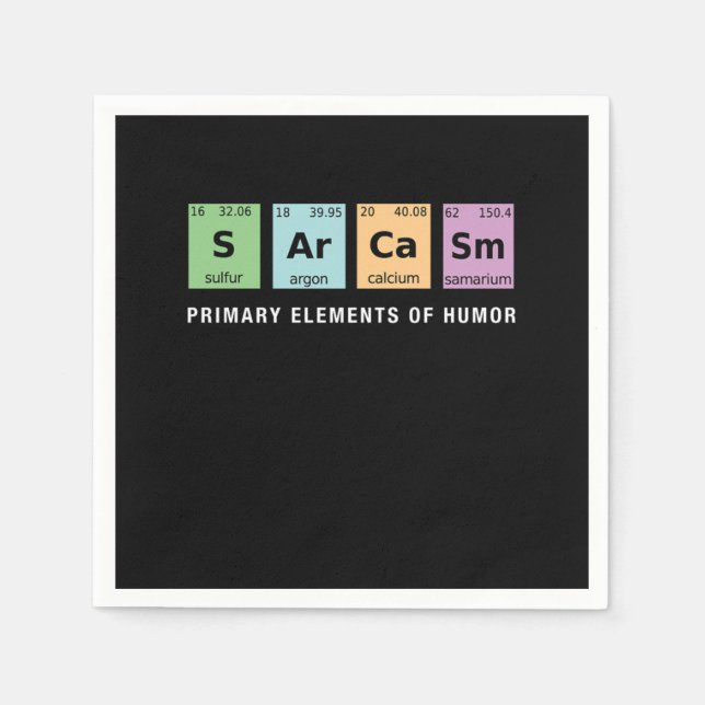 Sarcasm Periodic Table Funny Quote And Saying Gift Napkins (Front)