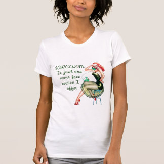 Sarcasm Pin Up Girl T-Shirt