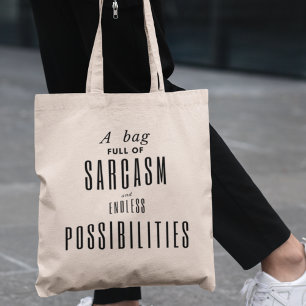 Sarcasm & Possibilities Funny Quirky Modern Tote Bag