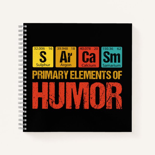 Sarcasm Primary Elements of Humor Notebook (Front)