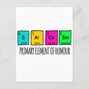 Sarcasm Primary Elements Of Humor Science Postcard