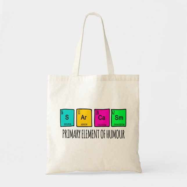 Sarcasm Primary Elements Of Humor  Tote Bag (Front)