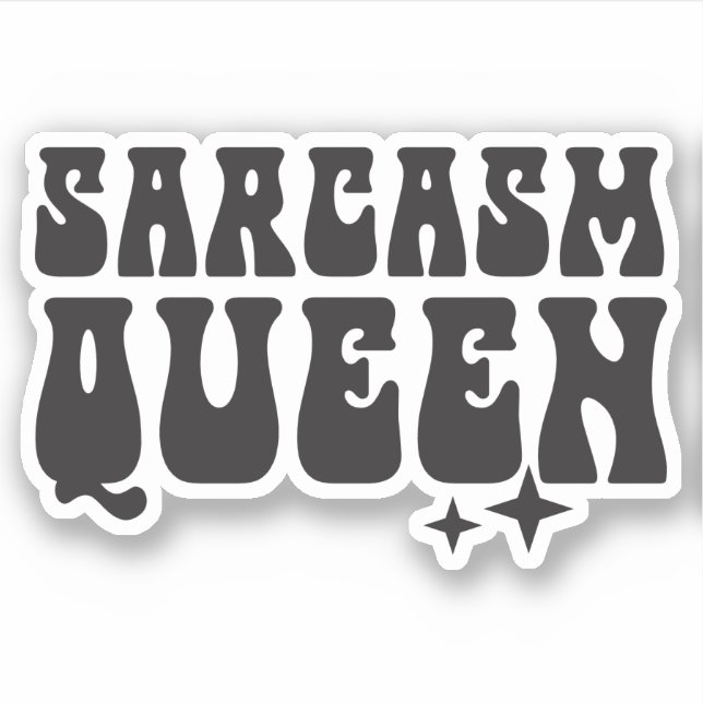 Sarcasm Queen Custom-Cut Vinyl  Sticker (Front)