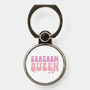 Sarcasm Queen Funny Girl Quotes  Phone Ring Stand