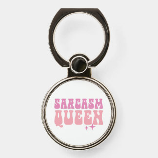 Sarcasm Queen Funny Girl Quotes Phone Ring Stand