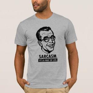 Sarcasm Shirt