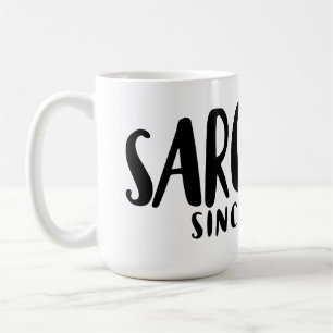 SARCASM since birth Coffee Mug