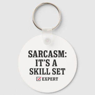 Sarcasm Skill Set Expert Typography Keychain
