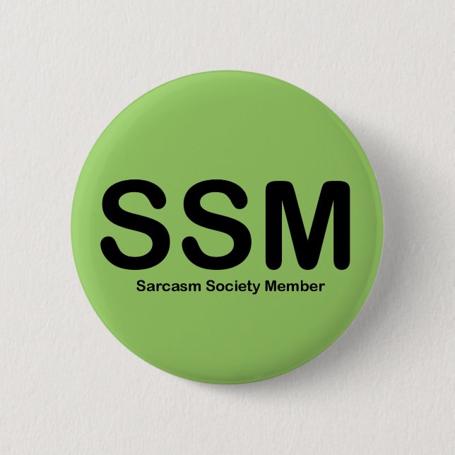 Sarcasm Society Member Button (Front)