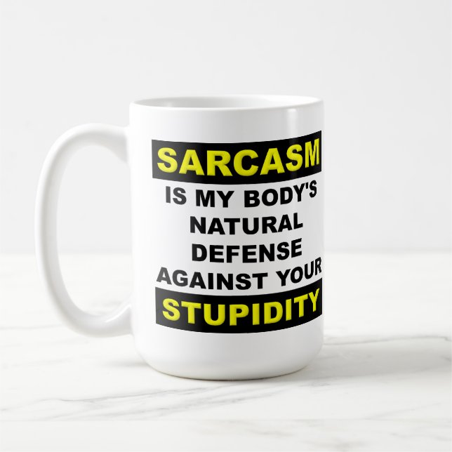 Sarcasm Stupidity Defense Funny Mug (Left)