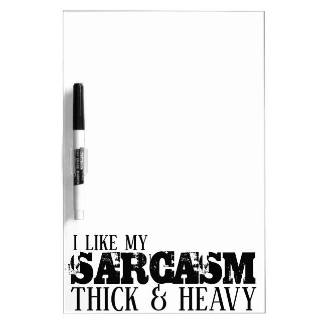 Sarcasm Thick & Heavy Dry-Erase Board (Front)