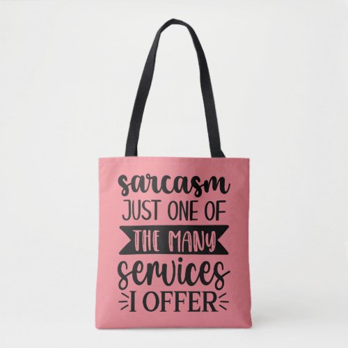 Sarcasm Tote Bag