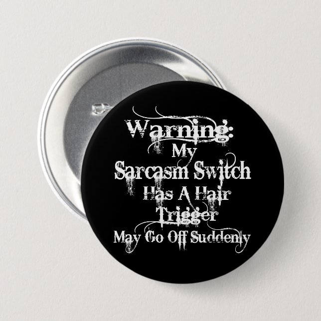 Sarcasm Warning Humor Button (Front & Back)