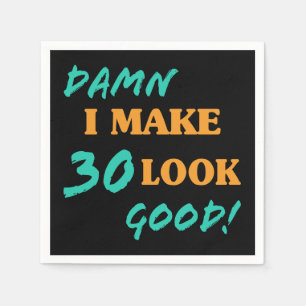Sarcastic 30th Birthday Attitude Napkins