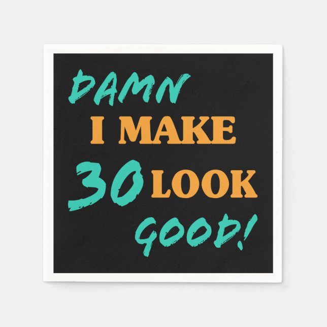 Sarcastic 30th Birthday Attitude Napkins (Front)