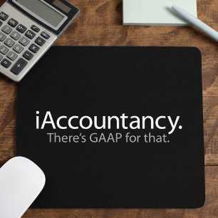 Sarcastic Accounting Humor Tech Pun Mouse Pad