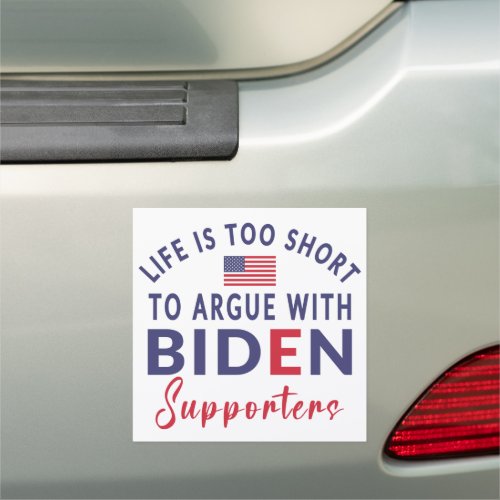 Sarcastic Anti Biden Supporters humor political Car Magnet