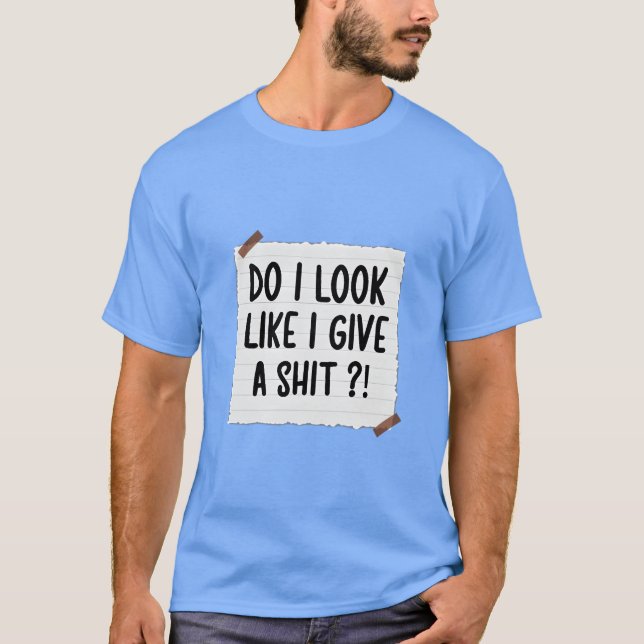 Sarcastic Badass Savage Quotesbadass Quotes gift T-Shirt (Front)