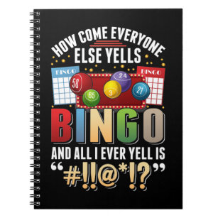 Sarcastic Bingo Player Humor Men Women Funny Bingo Notebook