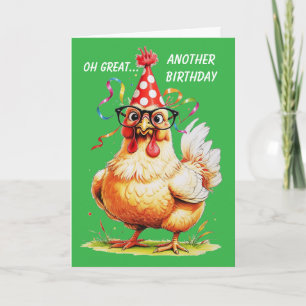 Sarcastic Birthday Humor with a Chicken Card