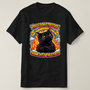 Sarcastic Black Cat Humor Funny Stress Quote T-Shirt