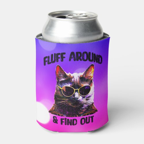 Sarcastic Black Cat Pop Art  Fluff Around And Fin Can Cooler
