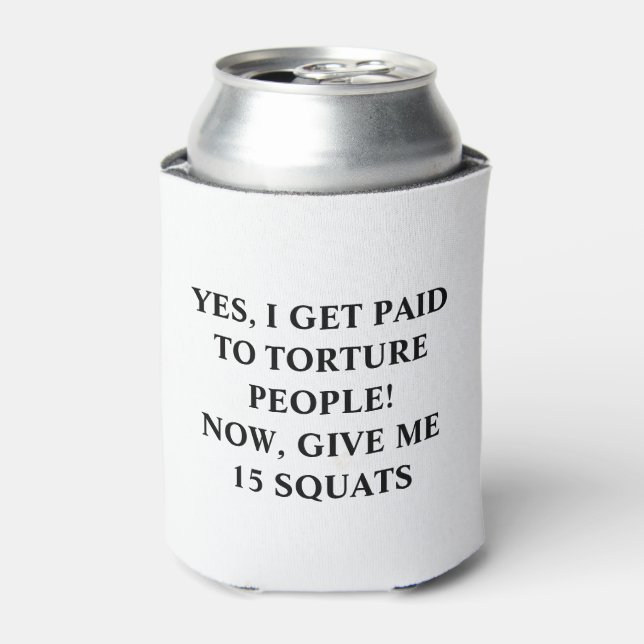 Sarcastic Black Text Personal Trainer Humor Can Cooler (Can Front)