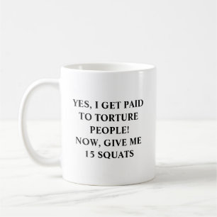 Sarcastic Black Text Personal Trainer Humor Coffee Mug
