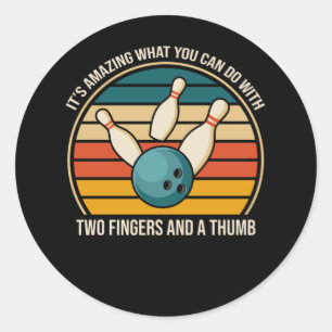 Sarcastic Bowling Quote Bowler Humor Classic Round Sticker