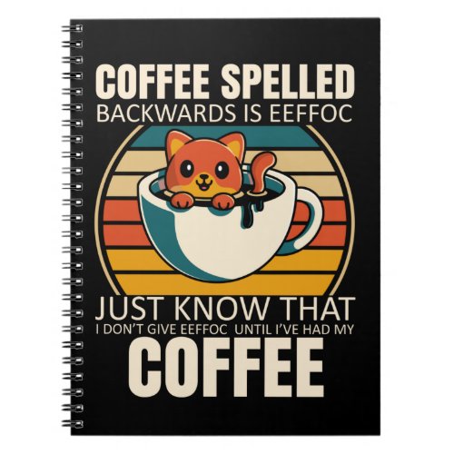 Sarcastic Cat Coffee Lover Barista Caffeine addict Notebook