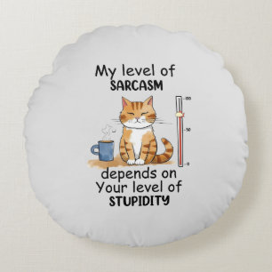Sarcastic Cat – Funny Orange Art Round Pillow
