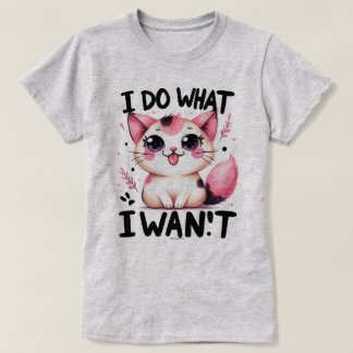Sarcastic Cat Graphic Tee - I Do What I Want