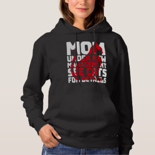Sarcastic Cat Humor Mom Under New Management Hoodie