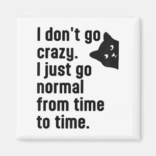 Sarcastic Cat Quote For The Smart Witty Cat Lover Magnet