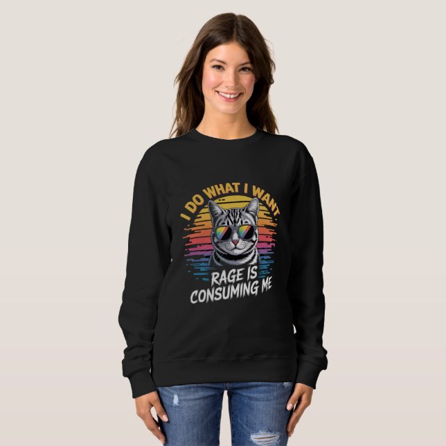 Sarcastic Cat - Retro 'I Do What I Want' Funny Sweatshirt (Front Full)