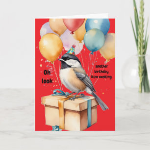 Sarcastic Chickadee Birthday Humor Gift Card