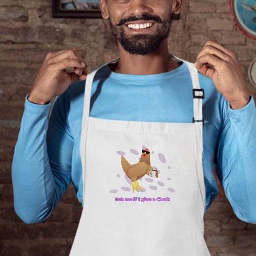 Sarcastic Chicken – Ask Me If I Give a Cluck Adult Apron