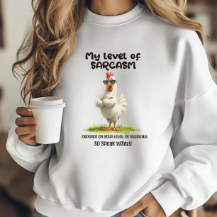 Sarcastic Chicken Humor Gift Funny Quote T-Shirt