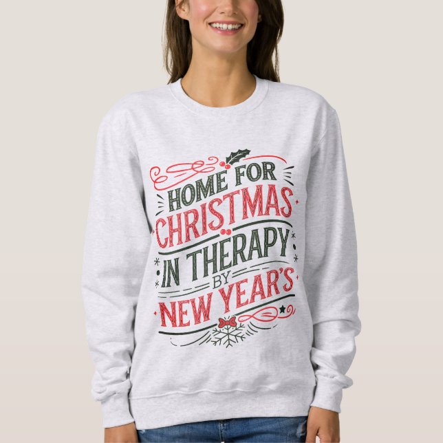 Sarcastic Christmas  Sweatshirt (Front)
