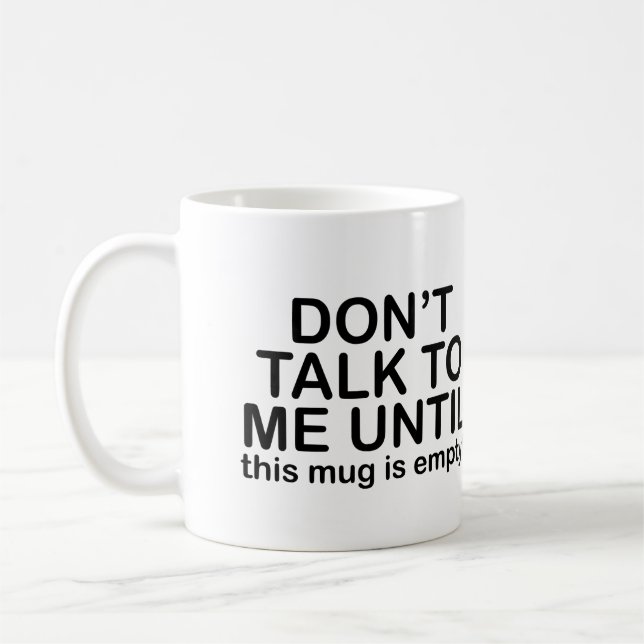 Sarcastic Coffee Quote - Get My Coffee Mug (Left)
