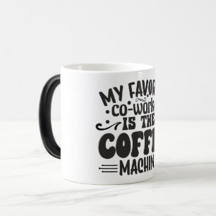 Sarcastic Coffee Quotes Color Morph Mug